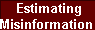  Estimating
Misinformation 